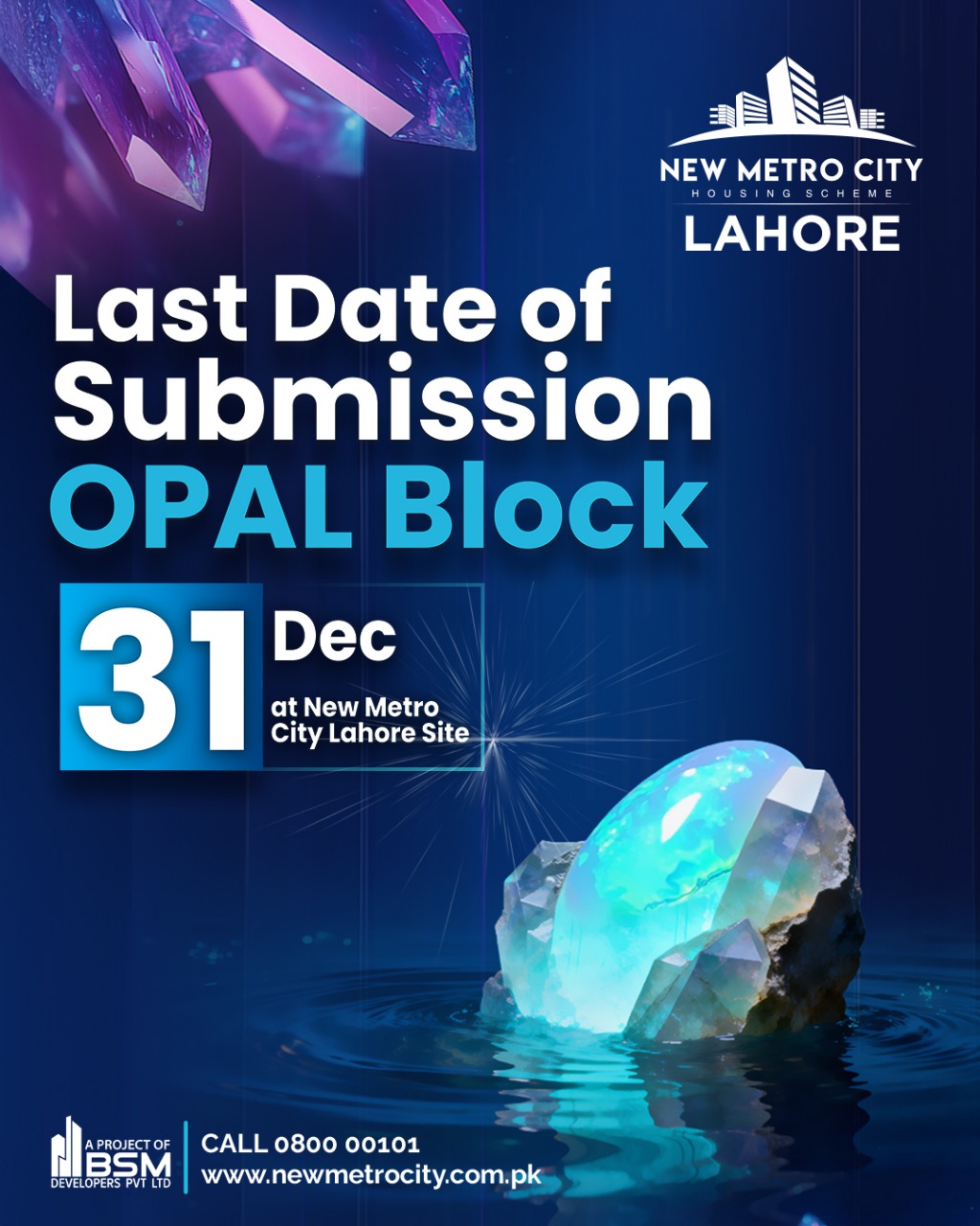Final Call for Opal Block Submissions in New Metro City Lahore - Deadline 31st December