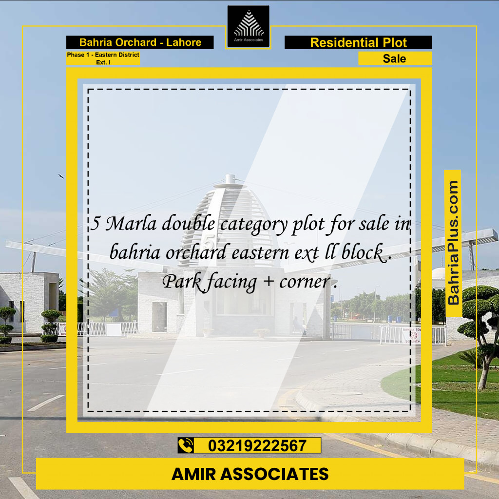 5 Marla Residential Plot for Sale in Phase 1 - Eastern District Ext. I -  Bahria Orchard, Lahore - (BP-212285)