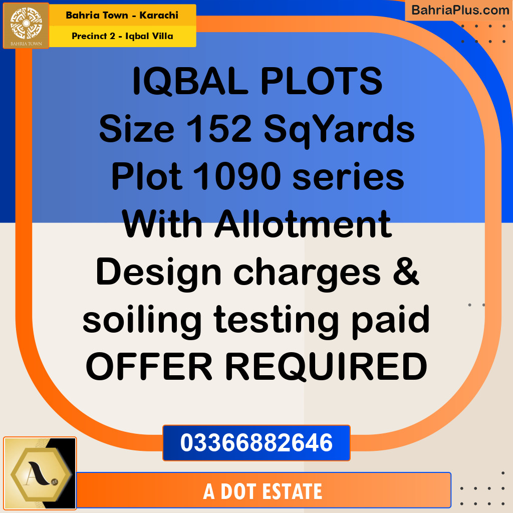 152 Sq. Yards Residential Plot for Sale in Precinct 2 - Iqbal Villa - Bahria Town, Karachi - (BP-216304)
