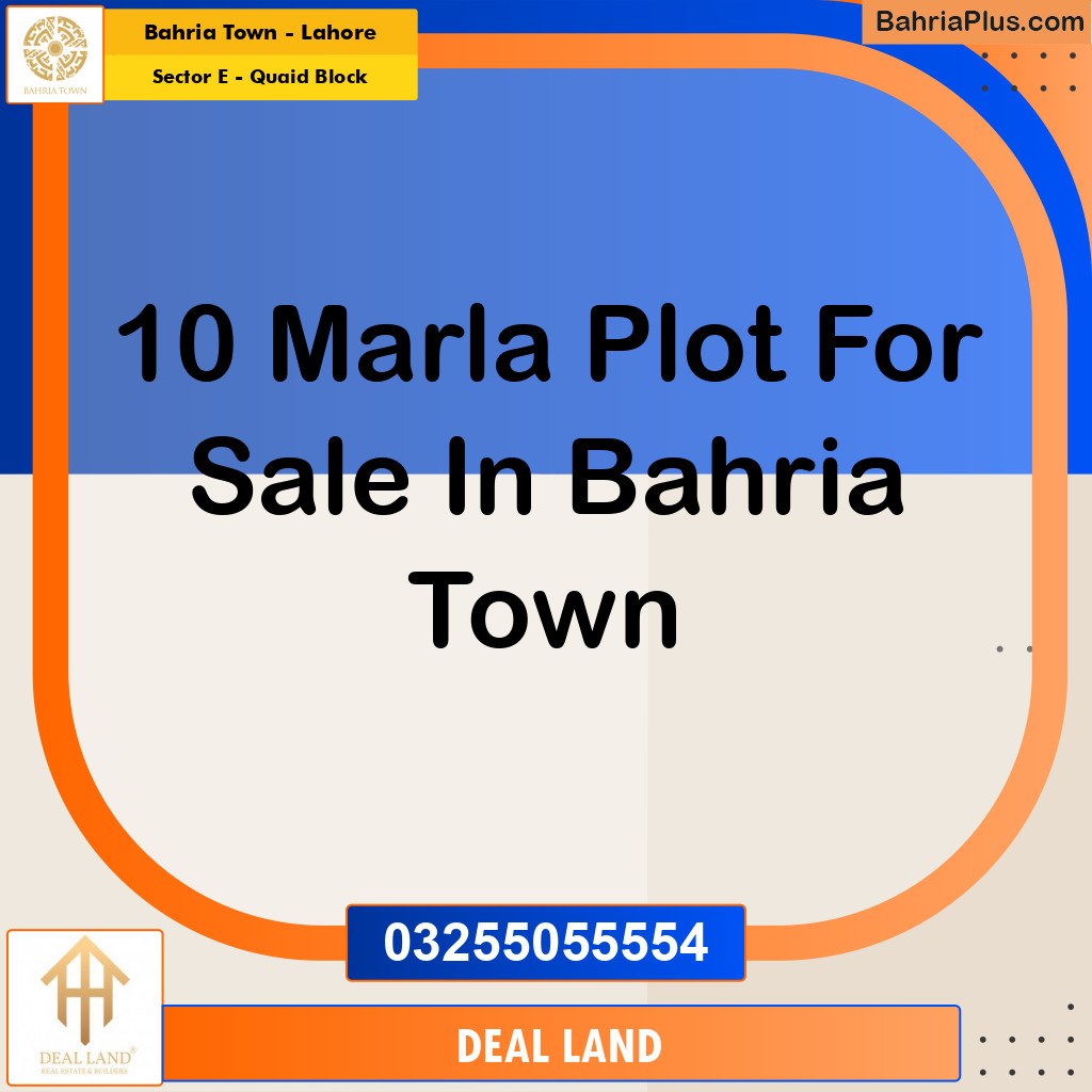 10 Marla Residential Plot for Sale in Sector E - Quaid Block -  Bahria Town, Lahore - (BP-282860)