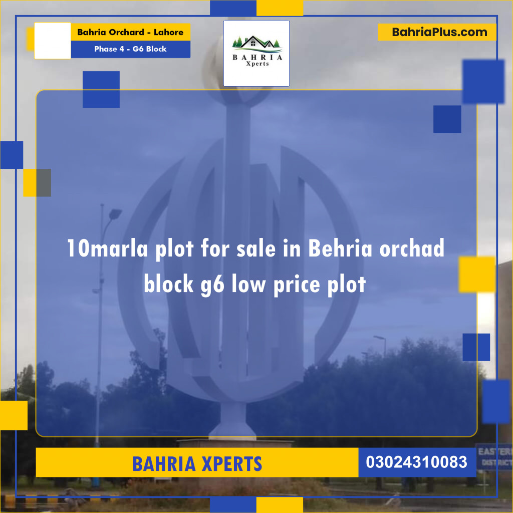 10 Marla Residential Plot for Sale in Phase 4 - G6 Block -  Bahria Orchard, Lahore - (BP-318486)