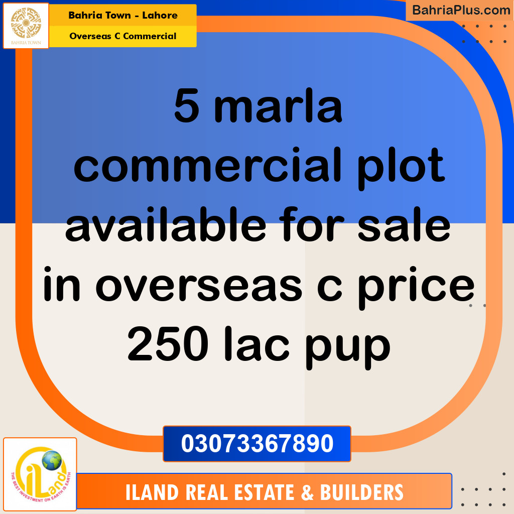 5 Marla Residential Plot for Sale in Overseas C Commercial -  Bahria Town, Lahore - (BP-354681)
