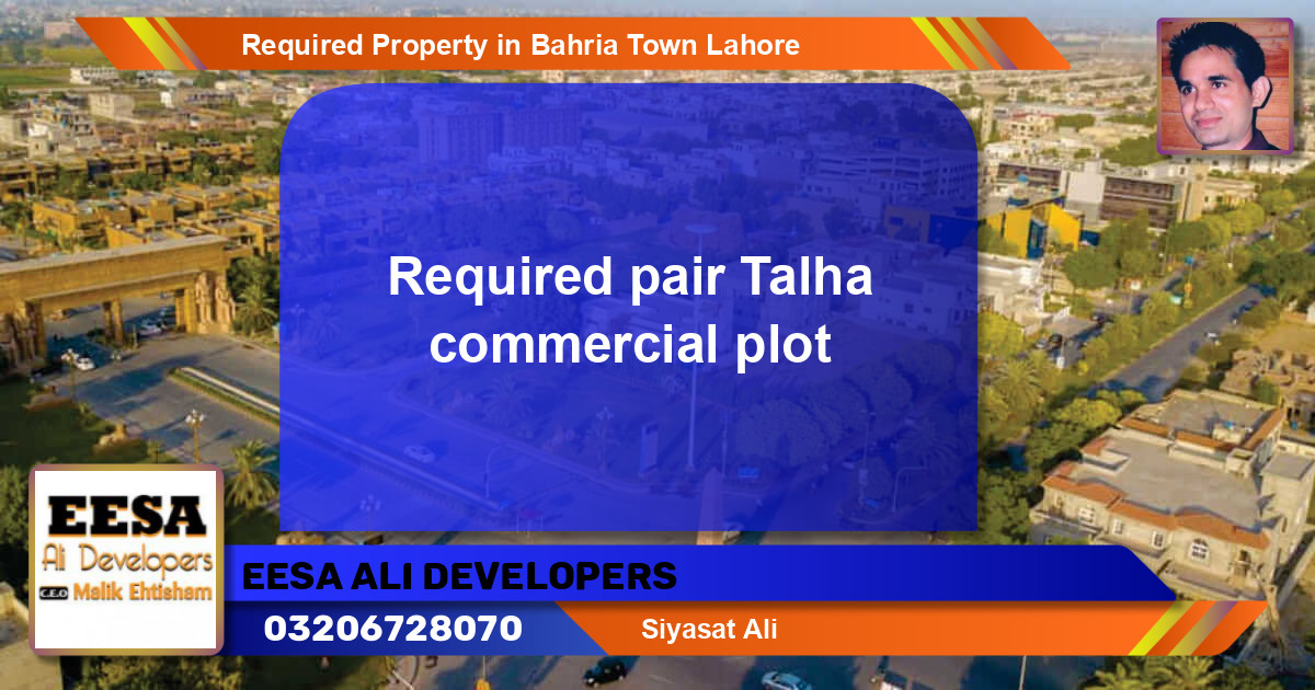 Required Residential Property in Bahria Town, Lahore - (BP-54433)