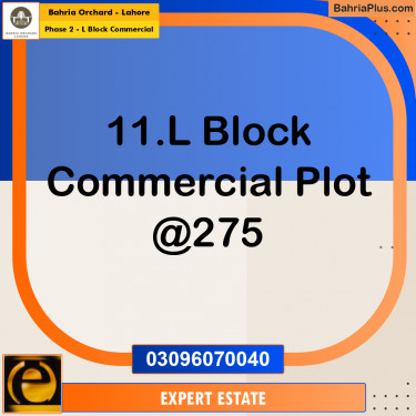 5 Marla Commercial Plot for Sale in Phase 2 - L Block Commercial -  Bahria Orchard, Lahore - (BP-201920)