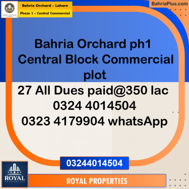 Commercial Plot for Sale in Phase 1 - Central Commercial -  Bahria Orchard, Lahore - (BP-245376)