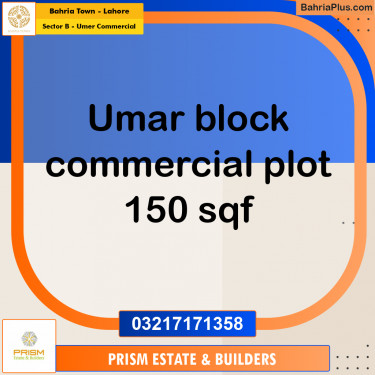 150 Sq. Ft. Commercial Plot for Sale in Sector B - Umer Commercial -  Bahria Town, Lahore - (BP-259895)