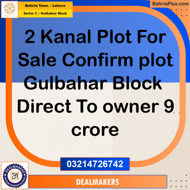 2 Kanal Residential Plot for Sale in Sector C - Gulbahar Block -  Bahria Town, Lahore - (BP-265949)