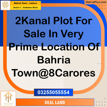 2 Kanal Residential Plot for Sale in Sector C - Gulbahar Block -  Bahria Town, Lahore - (BP-281256)