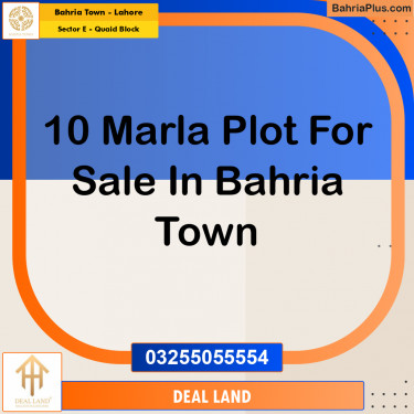 10 Marla Residential Plot for Sale in Sector E - Quaid Block -  Bahria Town, Lahore - (BP-282860)
