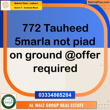 5 Marla Residential Plot for Sale in Sector F - Tauheed Block -  Bahria Town, Lahore - (BP-310772)