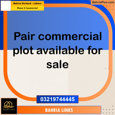 5.25 Marla Commercial Plot for Sale in Phase 3 Commercial -  Bahria Orchard, Lahore - (BP-314756)
