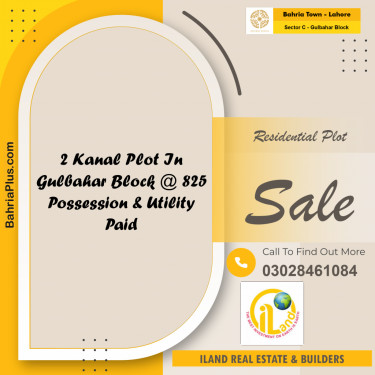 2 Kanal Residential Plot for Sale in Sector C - Gulbahar Block -  Bahria Town, Lahore - (BP-315097)