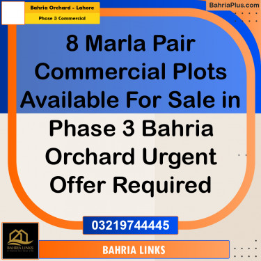 8 Marla Commercial Plot for Sale in Phase 3 Commercial -  Bahria Orchard, Lahore - (BP-315308)
