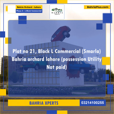 5 Marla Commercial Plot for Sale in Phase 2 - L Block Commercial -  Bahria Orchard, Lahore - (BP-315756)