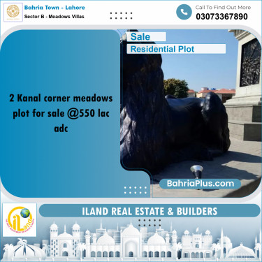 2 Kanal Residential Plot for Sale in Sector B - Meadows Villas -  Bahria Town, Lahore - (BP-337082)