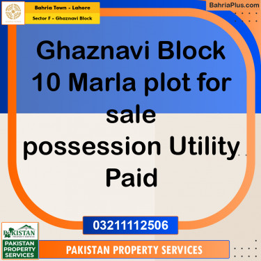 10 Marla Residential Plot for Sale in Sector F - Ghaznavi Block -  Bahria Town, Lahore - (BP-360627)