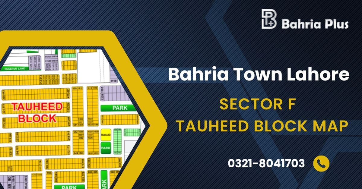 Tuheed Sb Sector F - Tauheed Block, Bahria Town Lahore Map