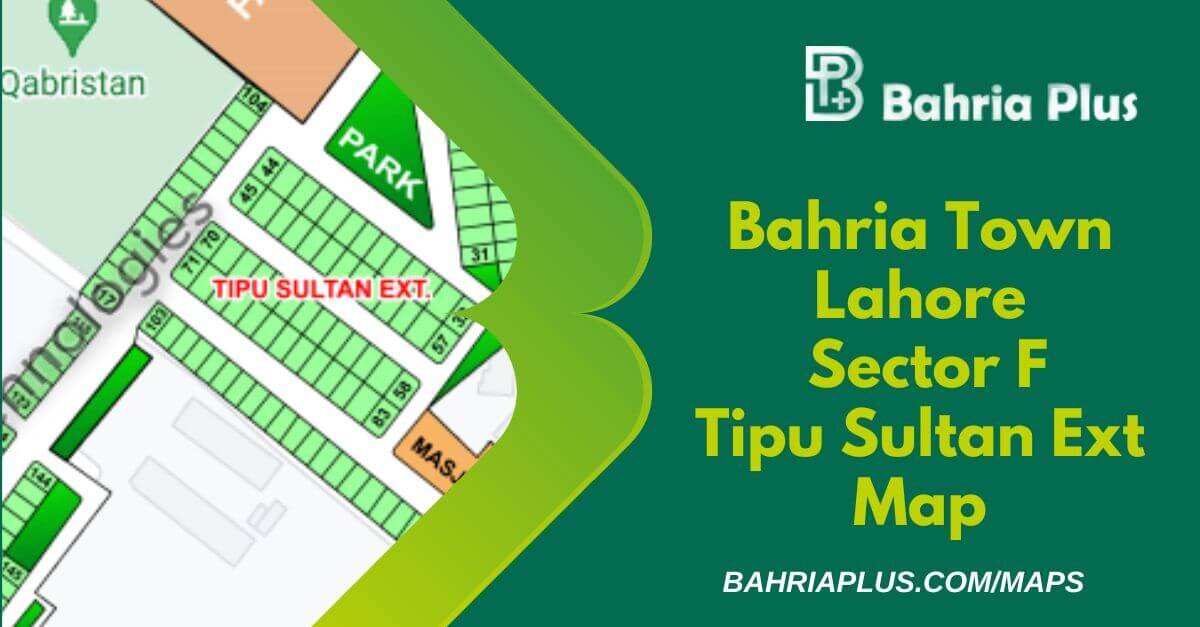 Sector F - Tipu Sultan Ext., Bahria Town Lahore Map